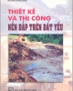 Ebook Thiết kế và thi công nền đắp trên nền đất yếu - Nguyễn Quang Chiêu
