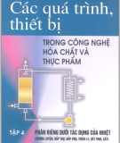 Ebook Các quá trình, thiết bị trong công nghệ hóa chất và thực phẩm (Tập 4) - GS.TSKH. Nguyễn Bin