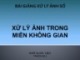 Bài giảng Xử lý ảnh số: Chương 3 - TS. Ngô Quốc Việt