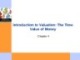 Lecture Essentials of corporate finance - Chapter 4: Introduction to valuation: the time value of money