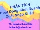 Bài giảng Phân tích hoạt động kinh doanh xuất khẩu - TS. Nguyễn Xuân Hiệp