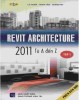 Ebook CAD trong kiến trúc - Revit Architecture 2011 từ A đến Z (Tập 1): Phần 1