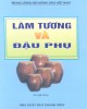 Ebook Làm tương và đậu phụ: Phần 2 - Phạm Quang Tôn (chủ biên)