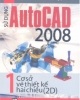 Ebook Sử dụng Auto Cad 2008 (Tập 1: Cơ sở vẽ thiết kế hai chiều ) - PGS.TS. Nguyễn Hữu Lộc