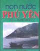 Ebook Non nước Phú Yên: Phần 2 - Nguyễn Đình Tư