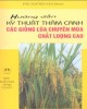 Ebook Hướng dẫn kỹ thuật thâm canh các giống lúa chuyên mùa chất lượng cao (Tái bản lần thứ nhất): Phần 1