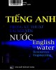 Ebook Tiếng Anh trong kỹ thuật tài nguyên nước (Tái bản): Phần 1