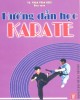 Ebook Hướng dẫn học Karate: Phần 2 - NXB Thể dục thể thao