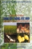 Ebook Kỹ thuật nuôi trồng giống cây trồng, vật nuôi ứng dụng kỹ thuật tiến bộ phát triển - NXB Nông nghiệp