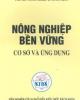 Ebook Nông nghiệp bền vững: Cơ sở và ứng dụng - Nguyễn văn Mấn, Trịnh Văn Thịnh