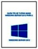 Ebook Quản trị hệ thống mạng windows server 2012: Phần 2