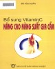 Ebook Bổ sung vitamin C nâng cao năng suất gia cầm: Phần 1