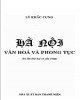 Ebook Hà Nội: Văn hóa và phong tục - Phần 2
