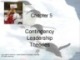 Lecture Leadership: Theory, application, skill development: Chapter 5 - Robert N. Lussier, Christopher F. Achua