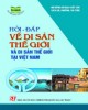 Hỏi - đáp về Di sản văn hóa Việt Nam và di sản thế giới tại Việt Nam: Phần 1