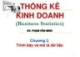 Bài giảng Thống kê kinh doanh: Chương 2 - Phạm Văn Minh