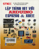 Ebook Lập trình IOT với Arduino ESP8266 và XBEE: Phần 2