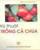 Ebook Kỹ thuật trồng cà chua (Tái bản lần thứ 2)