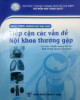 Giáo trình giảng dạy đại học Tiếp cận các vấn đề Nội khoa thường gặp: Phần 2