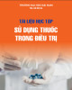 Tài liệu học tập Sử dụng thuốc trong điều trị: Phần 1