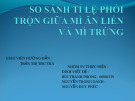 Bài giảng Công nghệ chế biến - Bài: So sánh tỉ lệ phối trộn giữa mì ăn liền và mì trứng