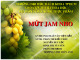 Thuyết trình Công nghệ chế biến lương thực - Bài: Mứt Jam nho