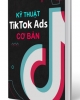 Kỹ thuật Tiktok Ads cơ bản