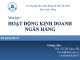 Bài giảng Hoạt động kinh doanh ngân hàng: Chương 5 - ThS. Võ Thị Ngọc Hà