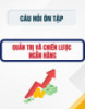 Câu hỏi ôn tập Quản trị và chiến lược ngân hàng