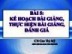 Bài giảng Chương trình đào tạo Người hướng dẫn thực hành lâm sàng cho Điều dưỡng viên mới - Bài 5: Kế hoạch bài giảng, thực hiện bài giảng, đánh giá