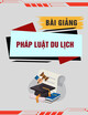 Bài giảng Pháp luật Du lịch