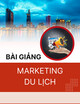 Bài giảng Marketing du lịch - khách sạn: Chương 8 - ThS. Tạ Tường Vi